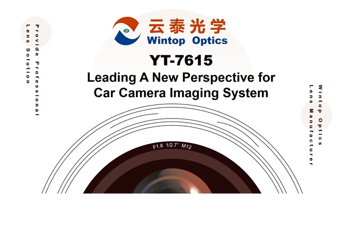 L'evoluzione dei sistemi di imaging dei veicoli: presentazione dell'obiettivo YT-7615 di Wintop Optics